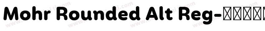 Mohr Rounded Alt Reg字体转换